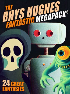 cover image of The First Rhys Hughes MEGAPACK&#174;